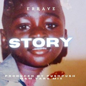 Music+Video : Ebrave – Story