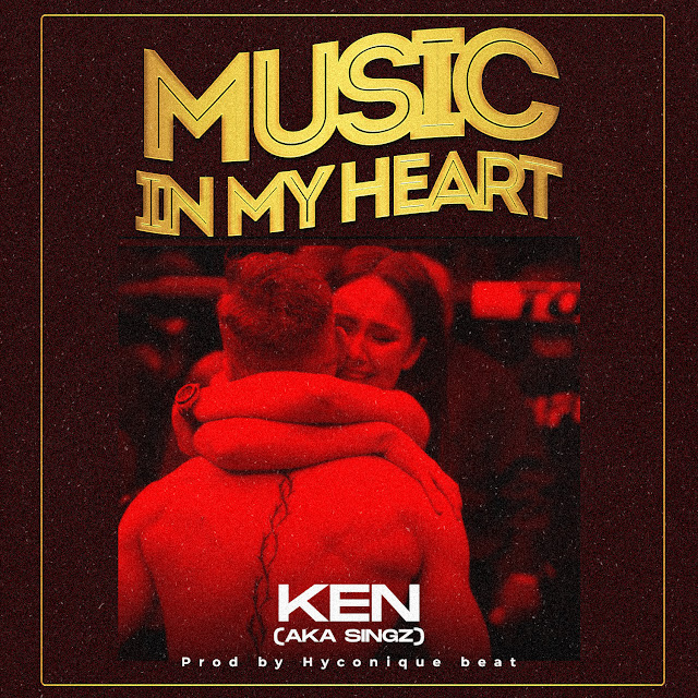 Music : Ken (AKA sings) – Music In My Heart