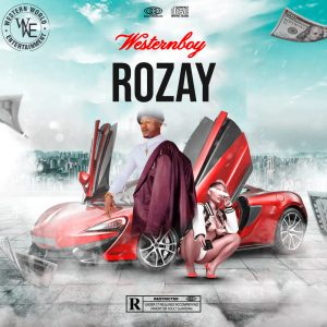 Music : WESTERNBOY – Rozay