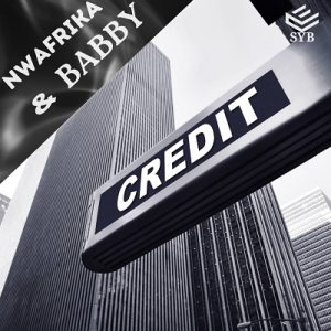MUSIC: Nwafrika & Babby – Credit