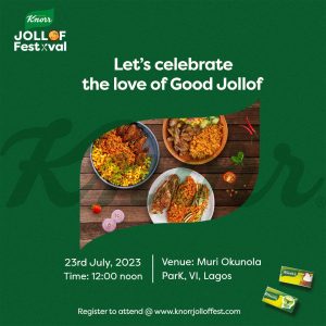 Knorr Jollof Fest celebrates Nigerian food culture this July