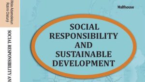 A Review of SOCIAL RESPONSIBILITY AND SUSTAINABLE DEVELOPMENT