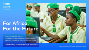 TECNO and UNICEF Join Forces to Revolutionize Digital Learning for Nigerian Children
