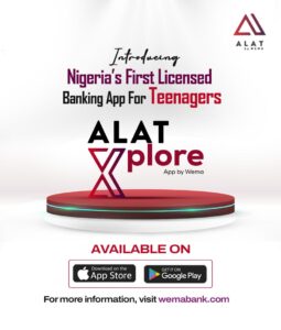 WEMA BANK PIONEERS NIGERIA’S FIRST LICENSED BANKING APP FOR TEENAGERS, ALAT XPLORE APP