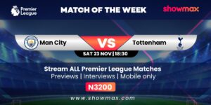 Premier League Drama Unfolds: Five Reasons to Stream on Showmax This Weekend