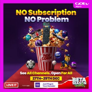 No Subscription? No Problem! GOtv Unlocks All Channels for Festive Fun This December. 