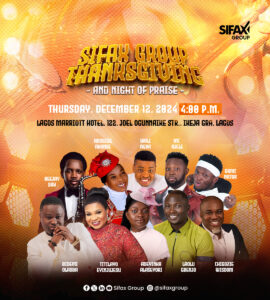 Gbenjo, Alaseyori, Olaoba, Chigozie Wisdom Headline SIFAX Group Thanksgiving 2.0
