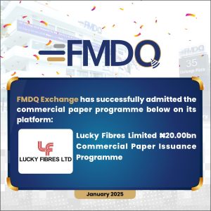 Lucky Fibres Limited Quotes ₦20.00 Billion Commercial Paper Issuance Programme on FMDQ Exchange