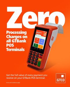 Zero Processing Fee; GTBank Removes POS Processing Fees to Support Businesses
