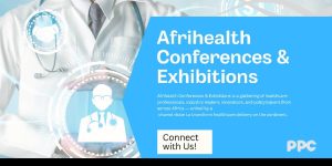 Inside Afrihealth Expo 2025: Key Highlights and Why You Shouldn’t Miss It