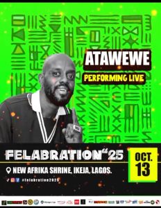Felabration 2025: Atawewe Leads Fuji Lineup for Opening Day