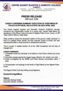CAIDOV CONDEMNS SUMMARY EXECUTION OF OGIDI MENA BY POLICE IN EFFURUN, DELTA STATE ON 28TH APRIL 2026