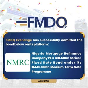 Deepening Long-Term Capital Markets, Nigeria Mortgage Refinance Company PLC Lists ₦11.50 Billion Fixed Rate Bond on FMDQ Exchange