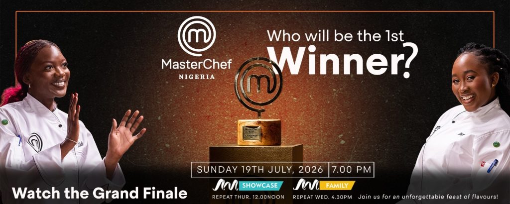 History Will Be Served: MasterChef Nigeria Season 1 Heads to a Thrilling Grand Finale Cook-Down