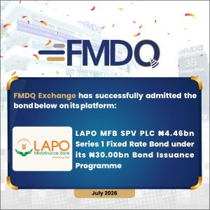 FMDQ Exchange Lists LAPO MFB SPV PLC ₦4.46 Billion Bond for Microfinance Sector Expansion