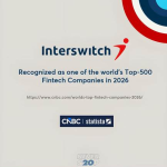Interswitch Named Among CNBC and Statista’s World’s Top Fintech Companies for Second Consecutive Year