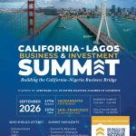 California–Lagos Business & Investment Summit to Convene Global Business Community in Celebration of the California–Nigeria Business Bridge