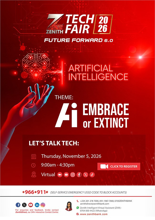 ZENITH BANK UNVEILS TECH FAIR 6.0, CHALLENGES NIGERIANS TO EMBRACE AI ZENITH BANK UNVEILS TECH FAIR 6.0, CHALLENGES NIGERIANS TO EMBRACE AI